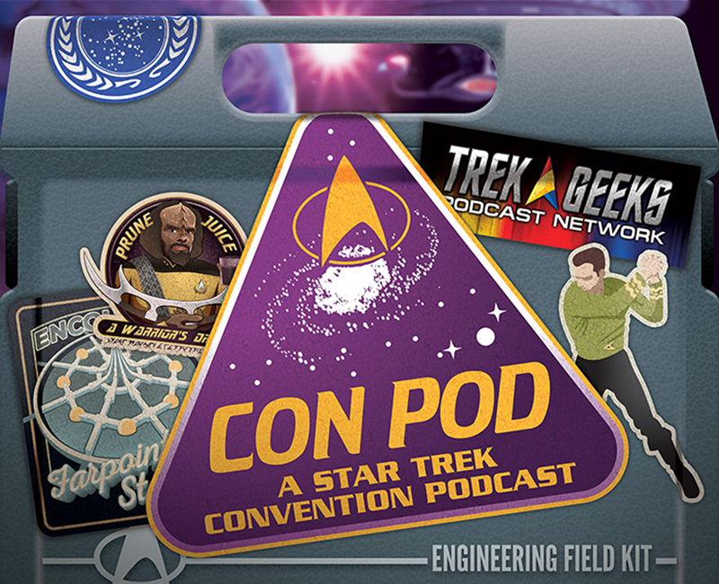 Con Pod A Star Trek Convention Podcast Trek Geeks Podcast Network